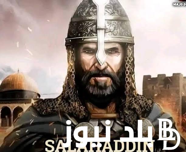 “مُترجمة Hd” عرض مسلسل صلاح الدين الايوبي الحلقة 3 على جميع القنوات الناقلة والترددات على النايل سات