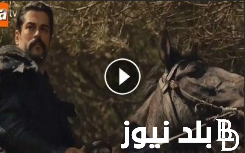 قيامة عثمان 135 الان مسلسل قيامة عثمان الحلقة 135 مترجمة على تردد القنوات الناقلة لقيامة عثمان 135