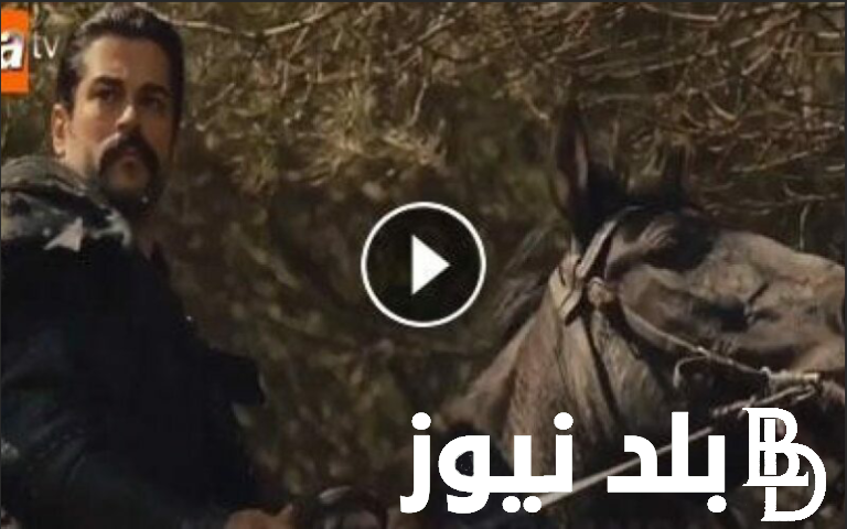 ” اتفرج ببلاش Osman ح ١٤١” الان مسلسل قيامة عثمان الحلقة141 مترجمة عبر موقع ايجي بست وماي سيما بجودة Full HD