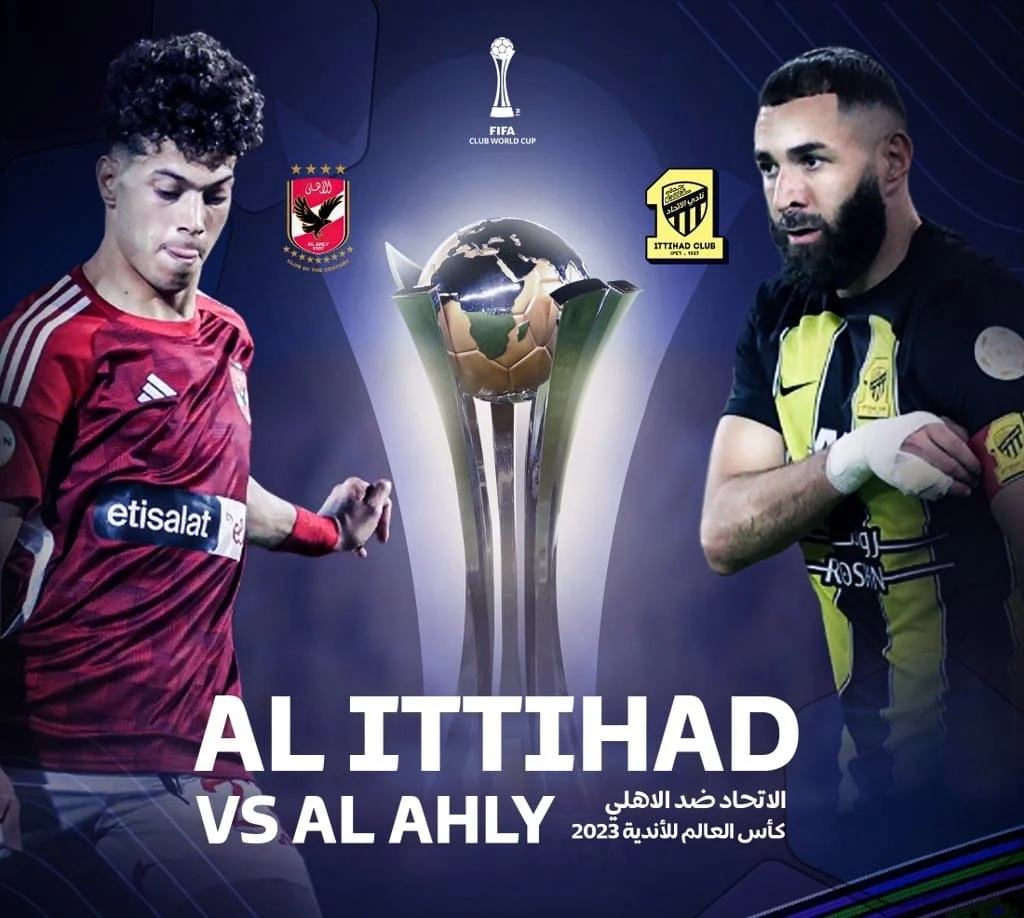 “اتحاد جدة Al-Ahly vs” موعد وتوقيت مباراة الأهلي المصري واتحاد جدة السعودي في ربع نهائي كأس العالم للأندية 2023 والقنوات الناقلة للمباراة