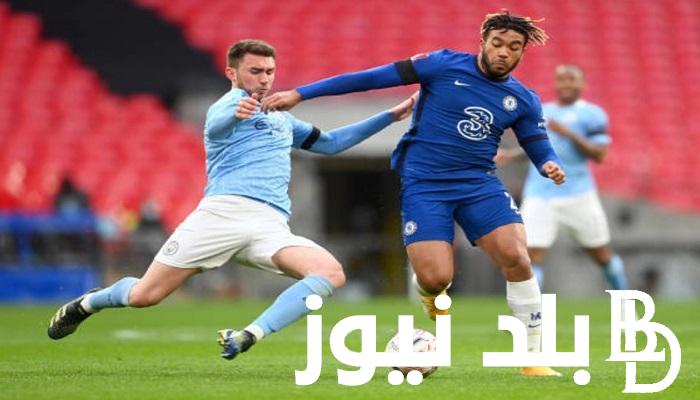“المباراة المنتظرة” موعد مباراة السيتي وتشيلسي والقنوات الناقله 17/2/2024 على كل الأقمار الصناعية