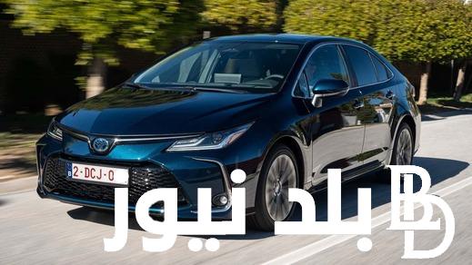 سيارة Toyota Corolla .. سعر ومواصفات تويوتا كورولا 2024 بعد الزيادة لجميع الفئات والموديلات