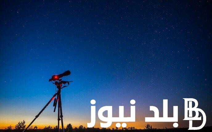 “اللَّهُمَّ بلغنا رمضان” موعد استطلاع هلال شهر رمضان 2024\1445.. وفق بيان دار الإفتاء المصرية