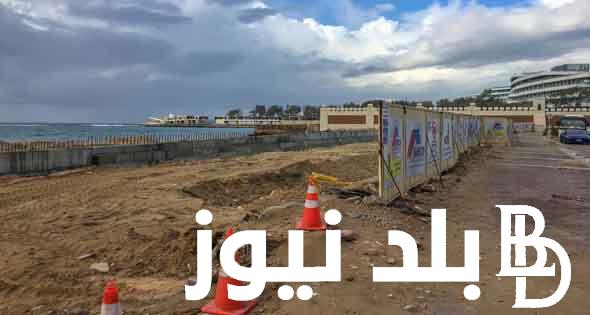 “مشروعات مصر” تطوير كورنيش الأسكندرية 2024 وإنتهاء المرحلة الأولى في 30 يونيو