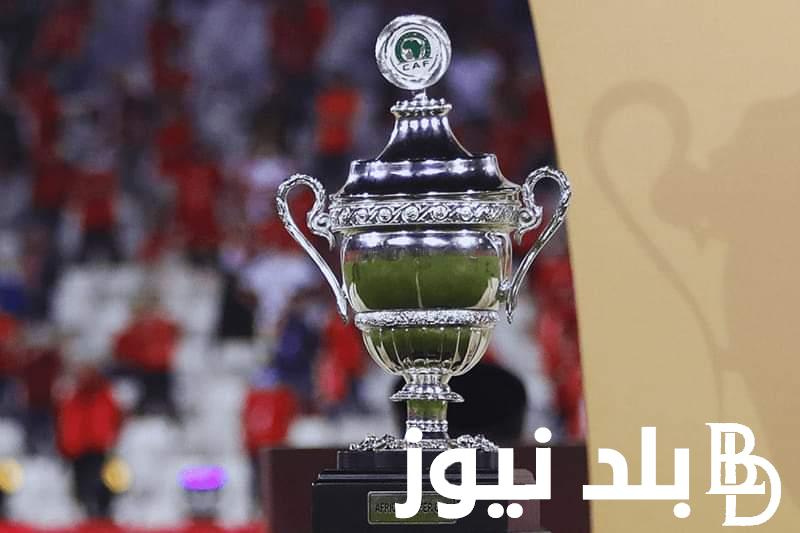 “القلعة الحمراء VS القلعة البيضاء” موعد مباراة السوبر الإفريقي بين قطبي الكرة المصرية والإفريقية